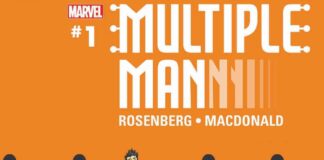 Multiple Man – Nuova serie sull’uomo Multiplo a cura di Matthew Rosenberg in arrivo Multiple Man