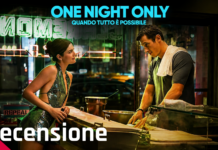 One Night Only: Quando tutto è possibile – E innamorarsi sarà possibile? | Recensione